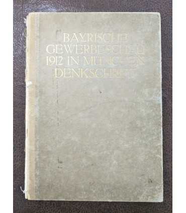 Bayrische Gewerbeschau 1912 in Munchen