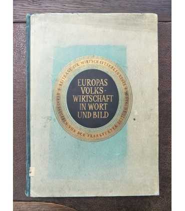 Europas Volks-Wirtschaft in Wort und Bild